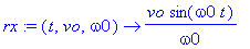 rx := proc (t, vo, omega0) options operator, arrow;...